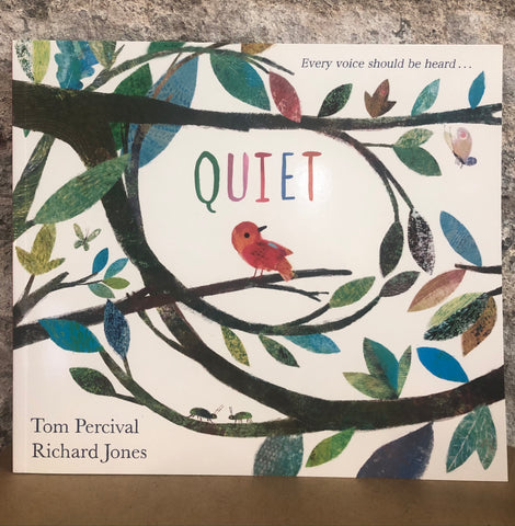 Quiet by Tom Percival & Richard Jones